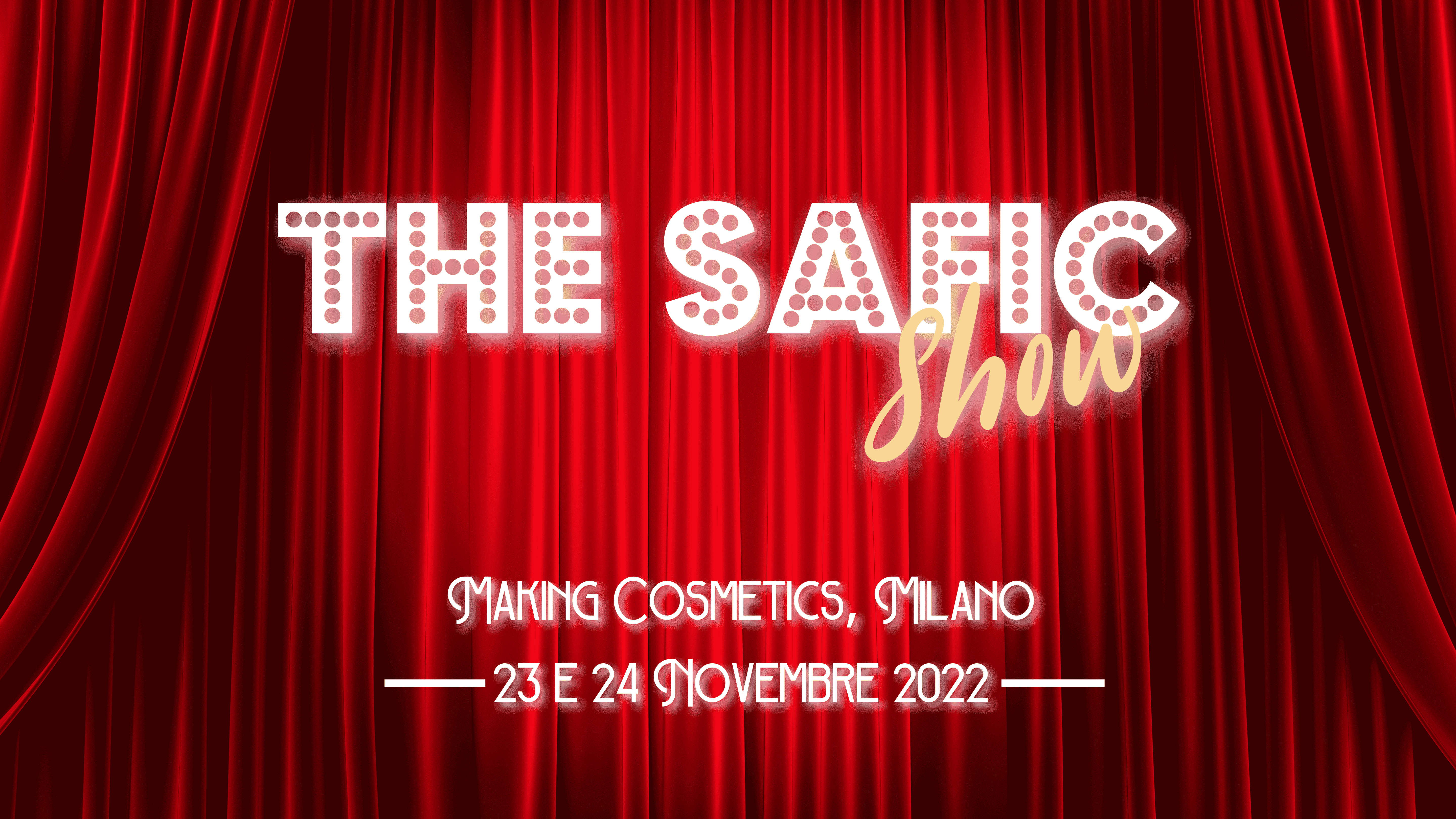 Let's start the SAFIC show!